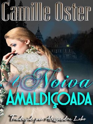 cover image of A Noiva Amaldiçoada